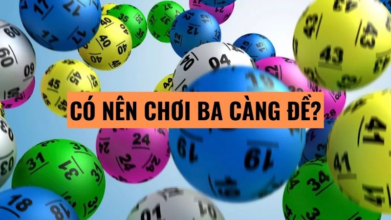 Liệu có nên thử sức với ba càng đề hay không?